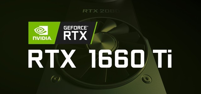 GTX1660/Ti0顯卡即將發(fā)布 GTX1650三月底亮相